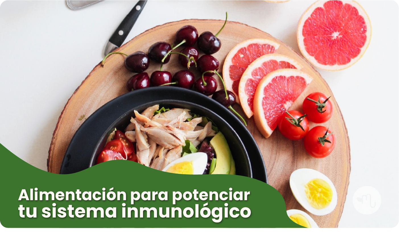 Alimentación para potenciar tu sistema inmunológico